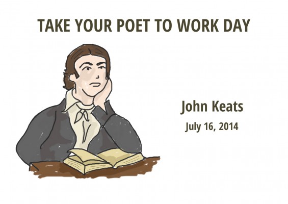 Take Your Poet to Work John Keats