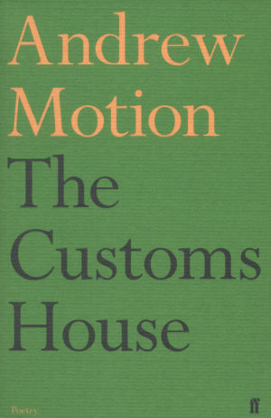 The Customs House by Andrew Motions