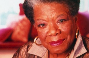 Maya Angelou