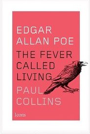 Poe Fever Called Living