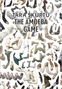 The Amoeba Game Tara Skurtu