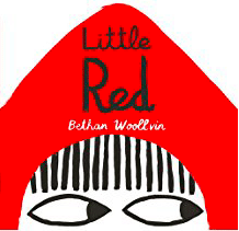 Little Red by Bethan Woollvin