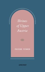 Shrines of Upper Austria Phoebe Power