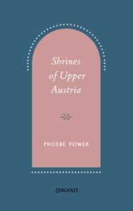 Shrines of Upper Austria Phoebe Power