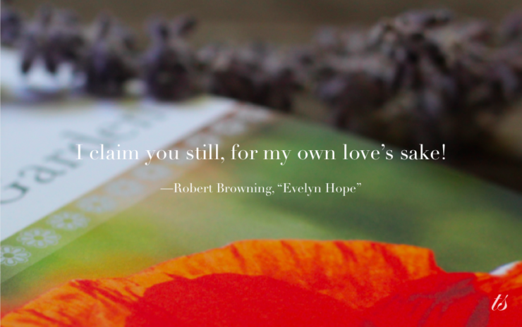 Evelyn Hope poem by Robert Browning-I claim you still for my own love's sake