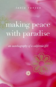 Making Peace with Paradise Tania Runyan