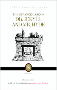 Dr. Jekyll and Mr. Hyde Sara Barkat Illustrator