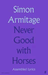 Never Good with Horses Simon Armitage