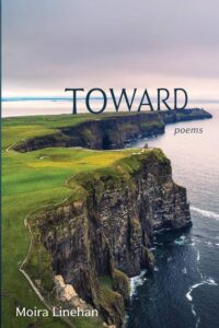 Toward by Moira Linehan